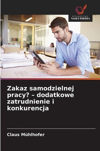 Zakaz samodzielnej pracy - ?,
