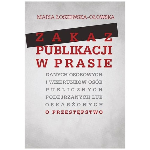 Zakaz publikacji prasie - zakaz,