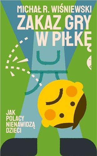 Zakaz gry piłkę jak - piłkę, polacy
